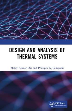 Design and Analysis of Thermal Systems de Malay Kumar Das