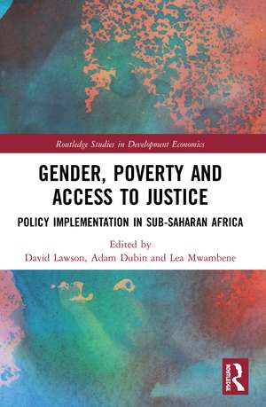 Gender, Poverty and Access to Justice: Policy Implementation in Sub-Saharan Africa de David Lawson