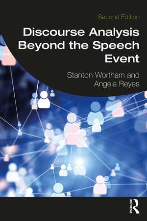 Discourse Analysis Beyond the Speech Event de Stanton Wortham