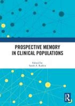 Prospective Memory in Clinical Populations de Sarah A. Raskin