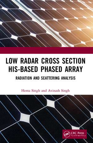 Low Radar Cross Section HIS-Based Phased Array: Radiation and Scattering Analysis de Hema Singh