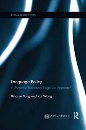 Language Policy: A Systemic Functional Linguistic Approach de Bingjun Yang