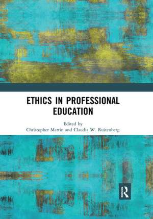 Ethics in Professional Education de Christopher Martin