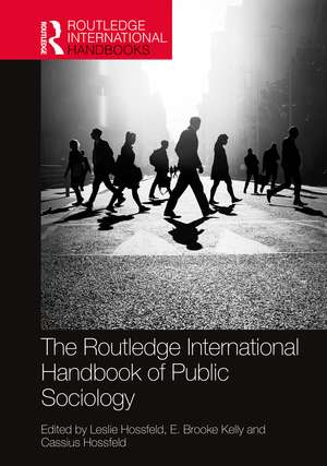 The Routledge International Handbook of Public Sociology de Leslie Hossfeld