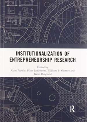 Institutionalization of Entrepreneurship Research de Alain Fayolle