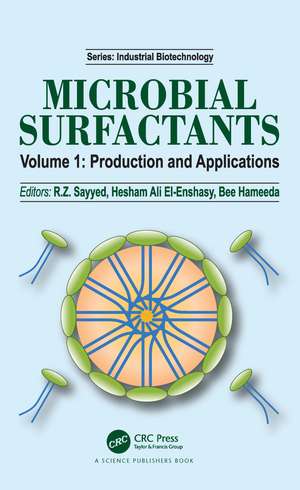 Microbial Surfactants: Volume I: Production and Applications de R.Z. Sayyed