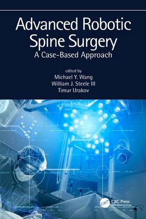 Advanced Robotic Spine Surgery: A case-based approach de Michael Wang