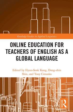 Online Education for Teachers of English as a Global Language de Hyun-Sook Kang