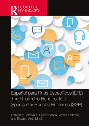 Español para Fines Específicos (EFE) / The Routledge Handbook of Spanish for Specific Purposes (SSP) de Barbara A. Lafford