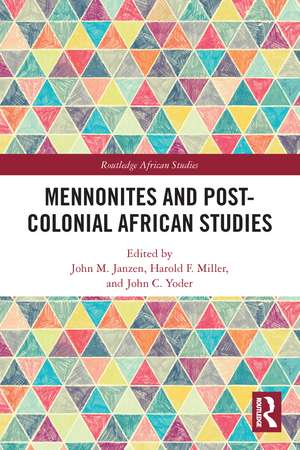 Mennonites and Post-Colonial African Studies de John M. Janzen