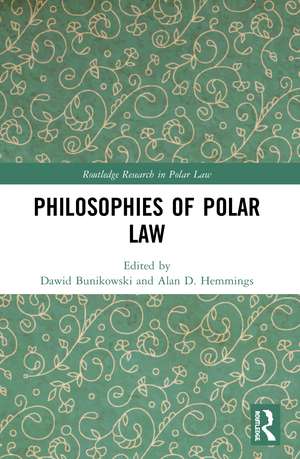 Philosophies of Polar Law de Dawid Bunikowski