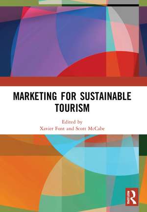 Marketing for Sustainable Tourism de Xavier Font