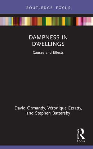 Dampness in Dwellings: Causes and Effects de David Ormandy