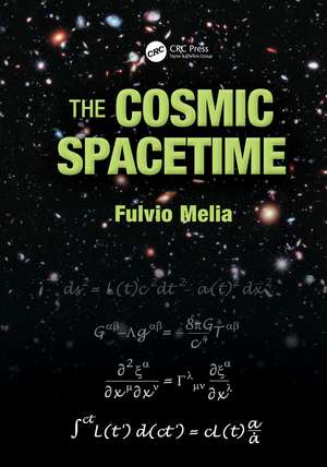 The Cosmic Spacetime de Fulvio Melia