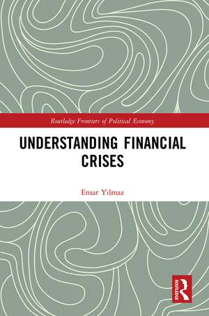 Understanding Financial Crises de Ensar Yılmaz