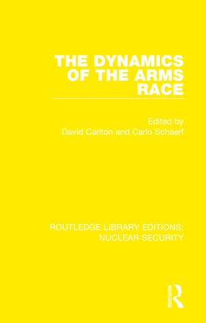 The Dynamics of the Arms Race de David Carlton