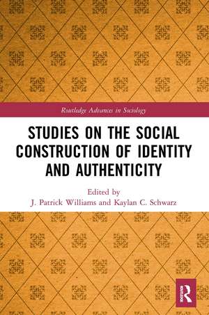 Studies on the Social Construction of Identity and Authenticity de J. Patrick Williams