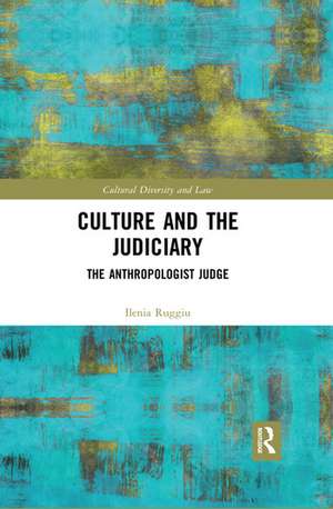 Culture and the Judiciary: The Anthropologist Judge de Ilenia Ruggiu