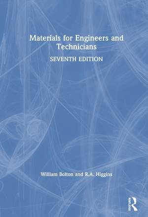 Materials for Engineers and Technicians de William Bolton