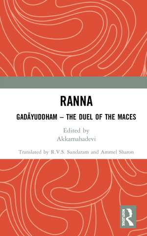 Ranna: Gadāyuddham – The Duel of the Maces de Akkamahadevi