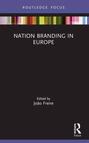 Nation Branding in Europe de João Freire