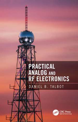 Practical Analog and RF Electronics de Daniel B. Talbot