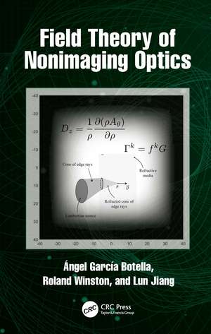 Field Theory of Nonimaging Optics de Angel Garcia-Botella