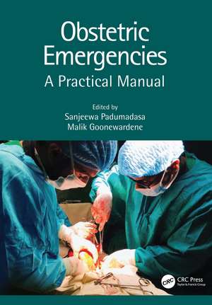 Obstetric Emergencies: A Practical Manual de Sanjeewa Padumadasa