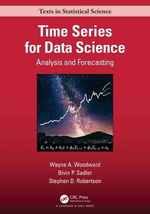 Time Series for Data Science: Analysis and Forecasting de Wayne A. Woodward