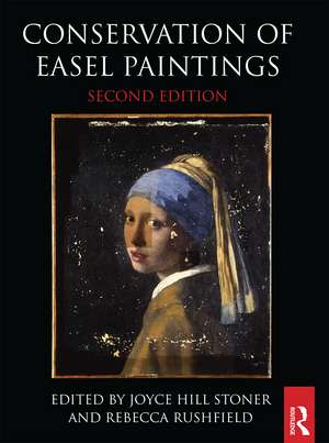 Conservation of Easel Paintings de Joyce Hill Stoner