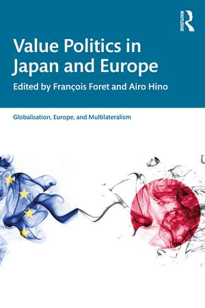 Value Politics in Japan and Europe de François Foret