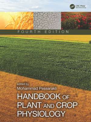 Handbook of Plant and Crop Physiology de Mohammad Pessarakli