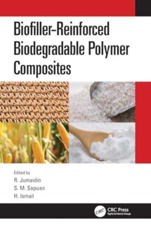 Biofiller-Reinforced Biodegradable Polymer Composites de R. Jumaidin