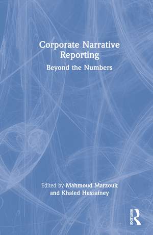 Corporate Narrative Reporting: Beyond the Numbers de Mahmoud Marzouk