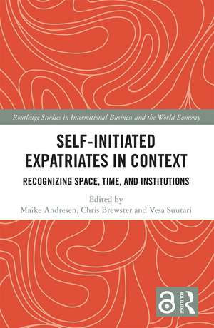 Self-Initiated Expatriates in Context: Recognizing Space, Time, and Institutions de Maike Andresen