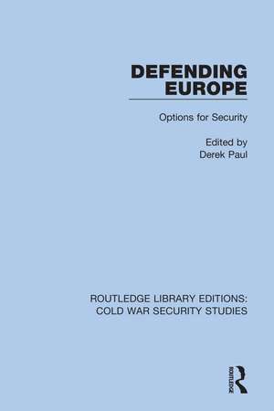 Defending Europe: Options for Security de Derek Paul