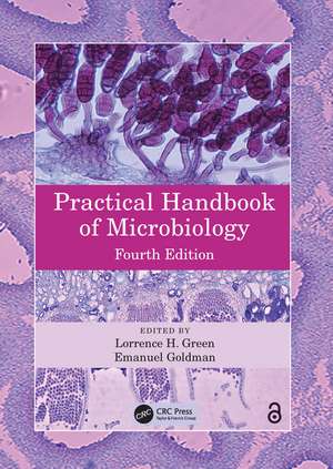 Practical Handbook of Microbiology de Lorrence H. Green