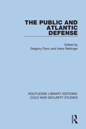 The Public and Atlantic Defense de Gregory Flynn