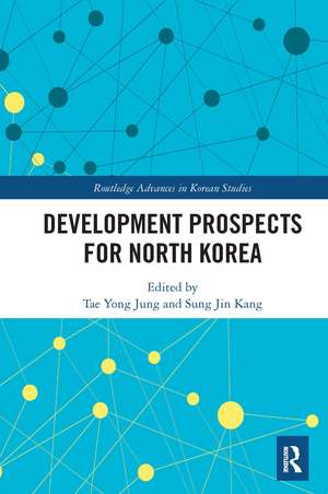 Development Prospects for North Korea de Tae Yong Jung