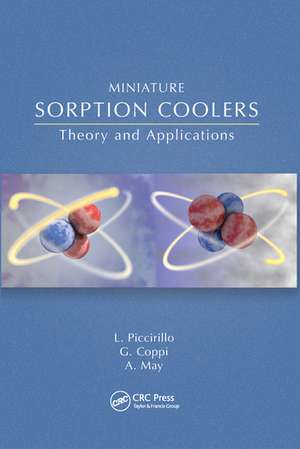 Miniature Sorption Coolers: Theory and Applications de Lucio Piccirillo