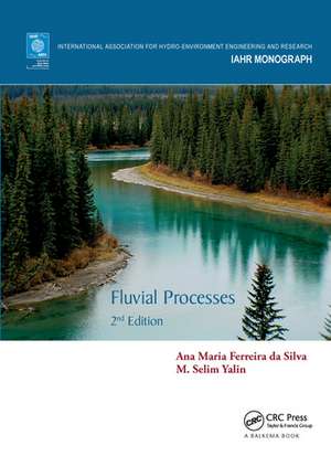 Fluvial Processes: 2nd Edition de Ana Maria Ferreira da Silva