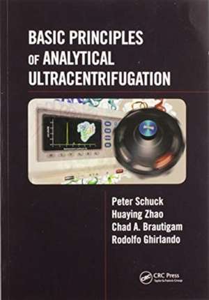 Basic Principles of Analytical Ultracentrifugation de Peter Schuck