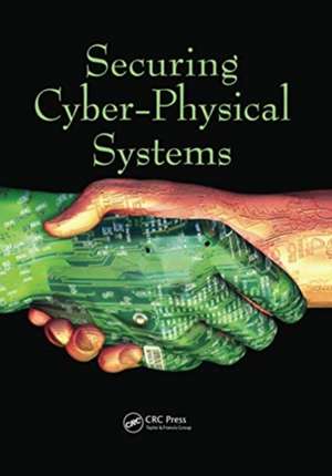 Securing Cyber-Physical Systems de Al-Sakib Khan Pathan