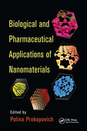 Biological and Pharmaceutical Applications of Nanomaterials de Polina Prokopovich