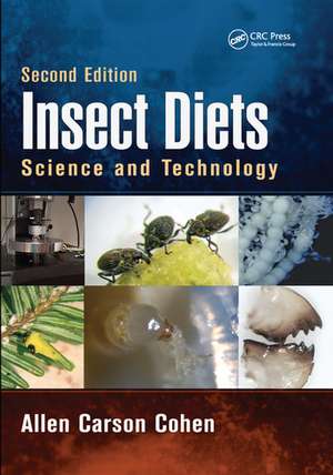 Insect Diets: Science and Technology, Second Edition de Allen Carson Cohen