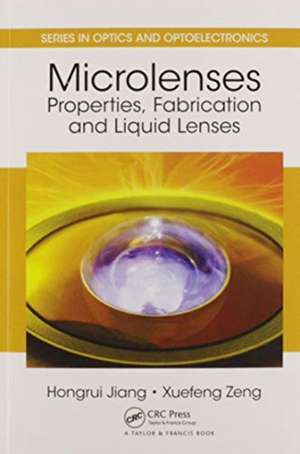 Microlenses: Properties, Fabrication and Liquid Lenses de Hongrui Jiang