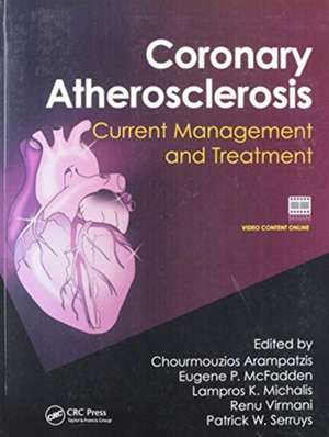 Coronary Atherosclerosis: Current Management and Treatment de Chourmouzios Arampatzis