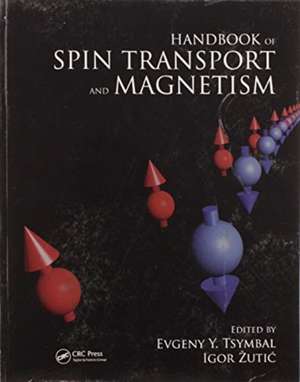 Handbook of Spin Transport and Magnetism de Evgeny Y. Tsymbal