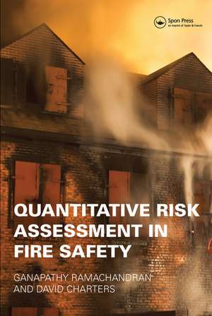 Quantitative Risk Assessment in Fire Safety de Ganapathy Ramachandran