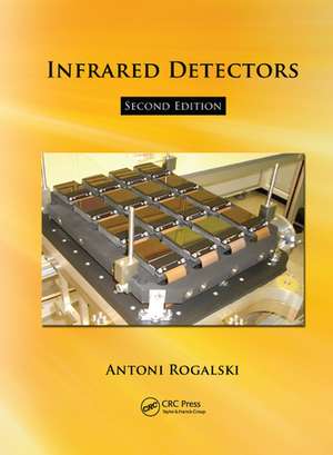 Infrared Detectors de Antonio Rogalski